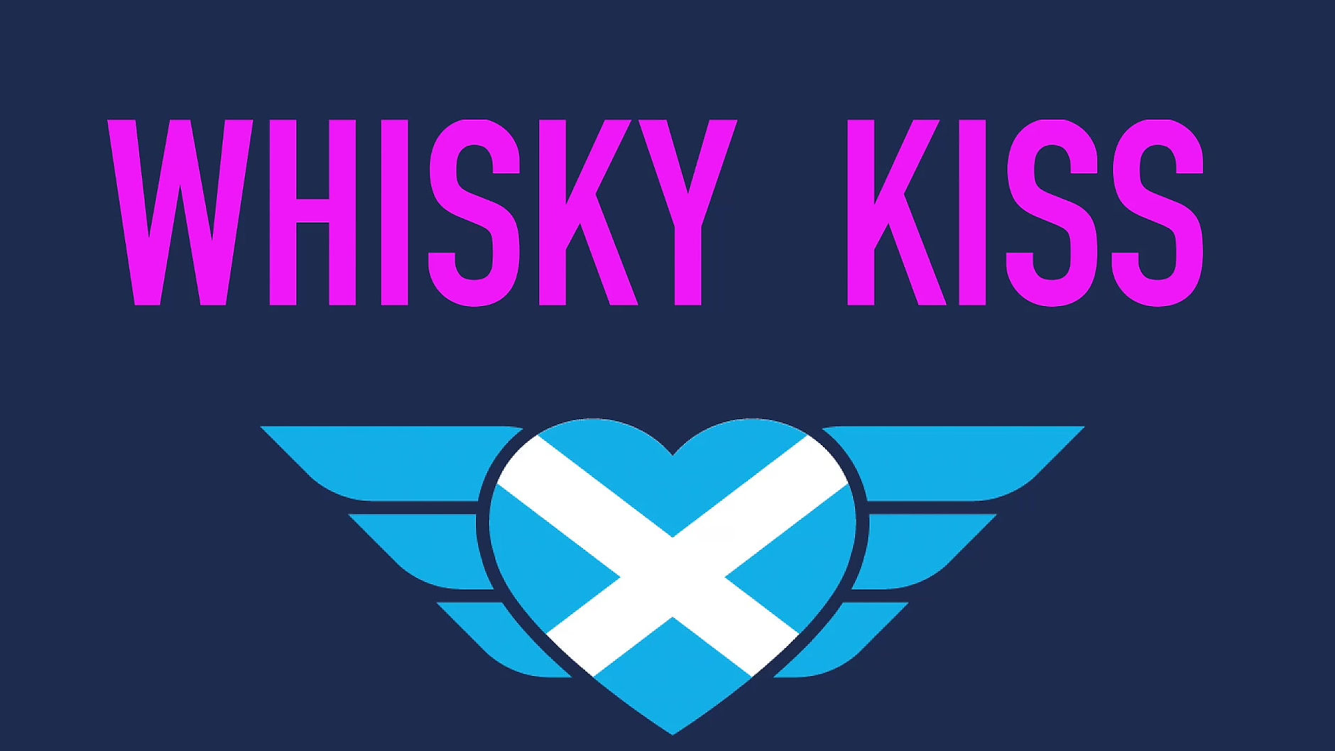 Introducing...WHISKY KISS
